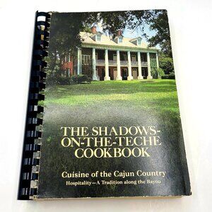 The Shadows On The Teche Cookbook Cajun Cuisine 1983 Spiral Illustrated History